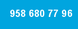 958 680 77 96